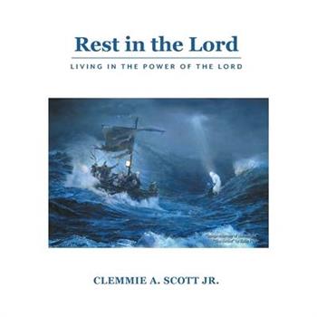Rest in the Lord