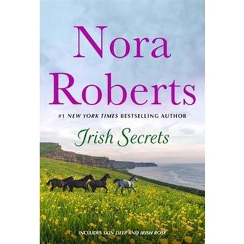 Irish Secrets: 2-In-1: Skin Deep and Irish Rose