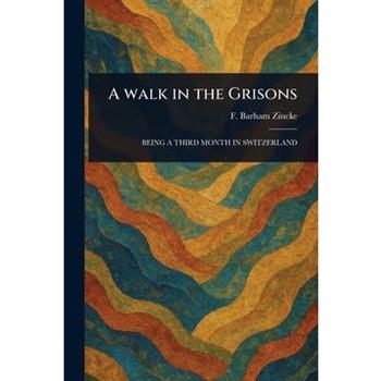 A Walk in the Grisons