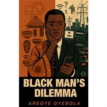 Black Man's Dilemma