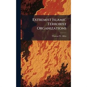 Extremist Islamic Terrorist Organizations