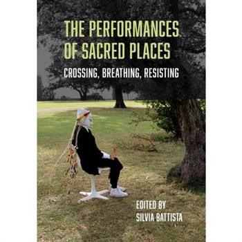 The Performances of Sacred Spaces