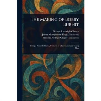 The Making of Bobby Burnit