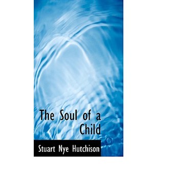 The Soul of a Child