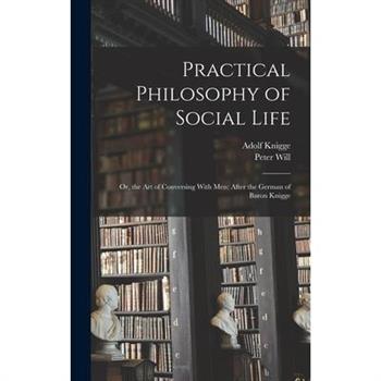 Practical Philosophy of Social Life
