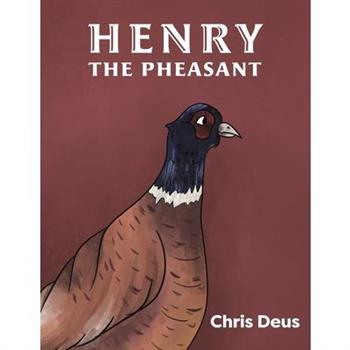 Henry The Pheasant