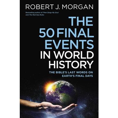 The 50 Final Events in World History