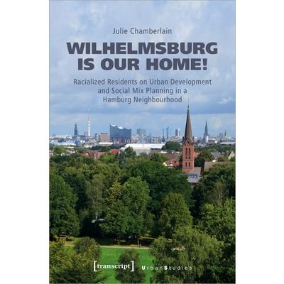 Wilhelmsburg Is Our Home!
