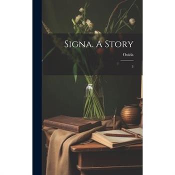 Signa. A Story