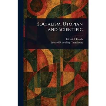 Socialism, Utopian and Scientific