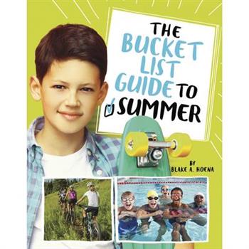 The Bucket List Guide to Summer