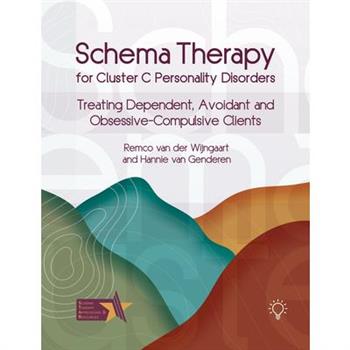 Schema Therapy for Cluster C Personality Disorders