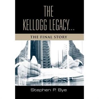 The Kellogg Legacy