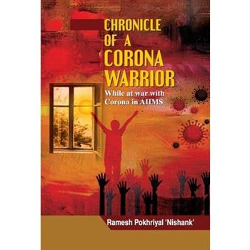 Chronicle Of A Corona Warrior