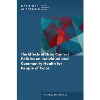 The Effects of Drug Control Policies on Individual and Community Health for People of Color