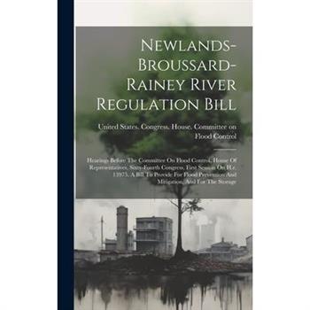Newlands-broussard-rainey River Regulation Bill