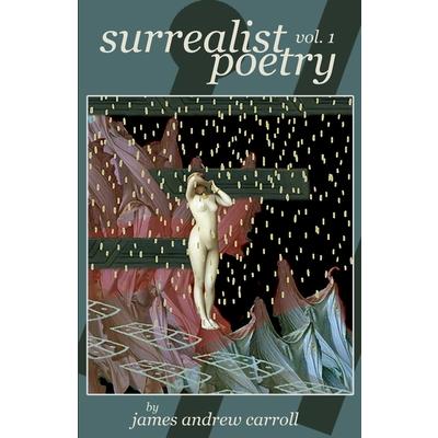 surrealist poetry, vol. 1