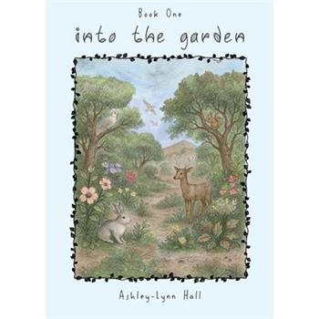 Into the Garden