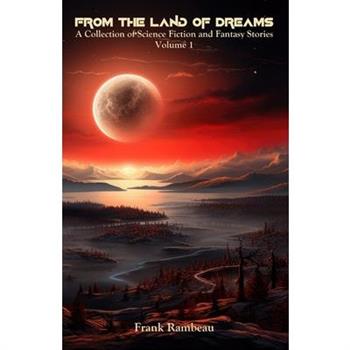 From the Land of Dreams