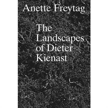 The Landscapes of Dieter Kienast