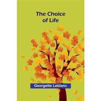 The Choice of Life