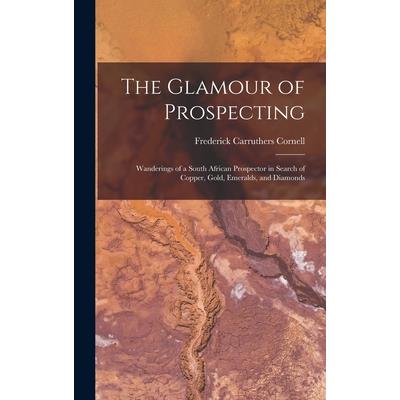 The Glamour of Prospecting