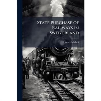 State Purchase of Railways in Switzerland