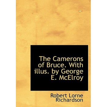 The Camerons of Bruce. with Illus. by George E. McElroy