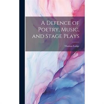 A Defence of Poetry, Music, and Stage Plays