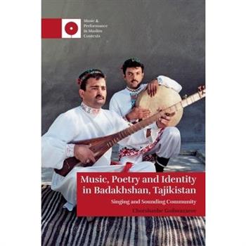Music, Poetry and Identity in Badakhshan, Tajikistan