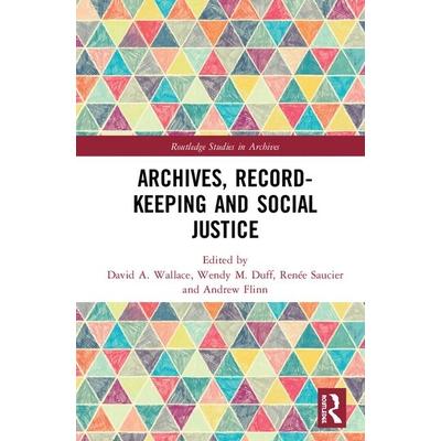 Archives Recordkeeping and Social Justice