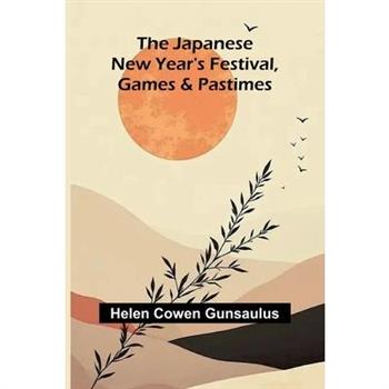 The Japanese New Year'S Festival, Games And Pastimes