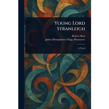 Young Lord Stranleigh