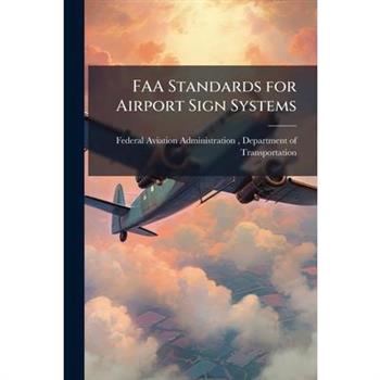 FAA Standards for Airport Sign Systems