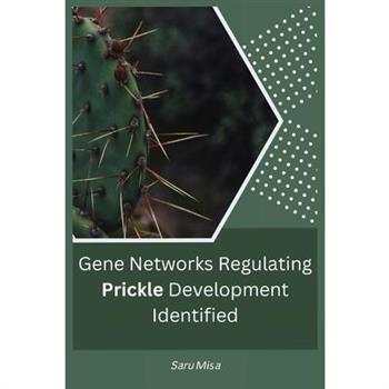 Gene Networks Regulating Prickle Development Identified