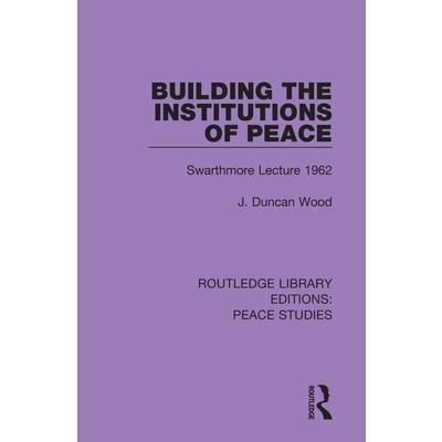 Building the Institutions of Peace