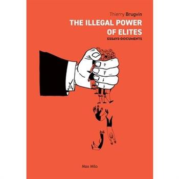 The Illegal Power of Elites