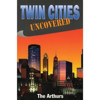 Twin Cities Uncovered