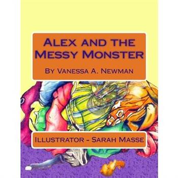 Alex and the Messy Monster