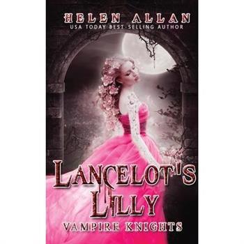 Lancelot’s Lilly - Vampire Knights book 1