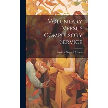 Voluntary Versus Compulsory Service