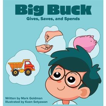 Big Buck Gives, Saves, and Spends