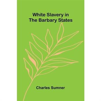 White Slavery in the Barbary States