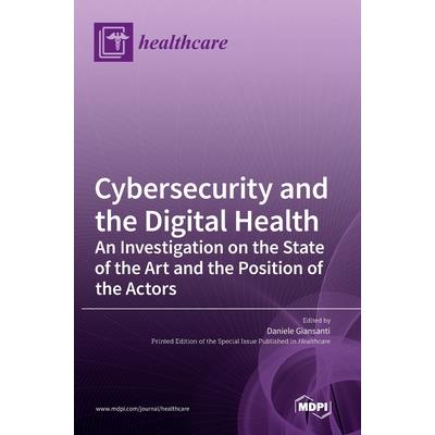 Cybersecurity and the Digital Health