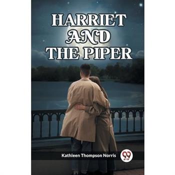 Harriet And The Piper