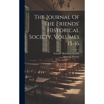 The Journal Of The Friends' Historical Society, Volumes 15-16