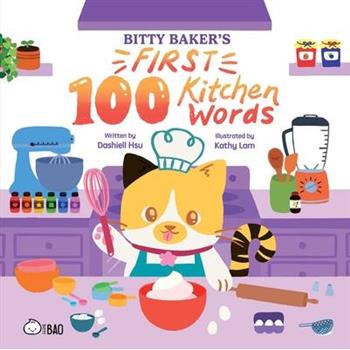 Bitty Baker's First 100 Kitchen Words (English Only)