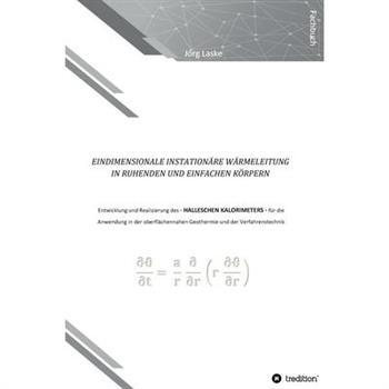 Eindimensionale und instation瓣re W瓣rmeleitung in ruhenden und einfachen K繹rpern