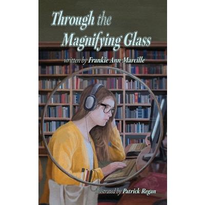 Through the Magnifying Glass