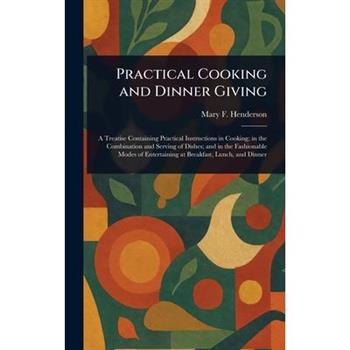 Practical Cooking and Dinner Giving